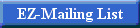 EZ-Mailing List
