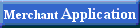 Merchant Application