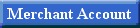 Merchant Account